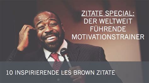 les brown zitate|Top 10 Les Brown Quotes